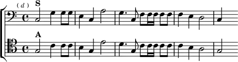 \new ChoirStaff <<
\new Staff \relative c { \clef bass \key c \major \time 4/4 \mark \markup \tiny { ( \italic d ) }
c2^\markup \bold "S" g'4 g8 g | e4 c a'2 |
g4. c,8 f f16 f f8 f | f4 e d2 | c4 s }
\new Staff \relative g { \clef tenor \key c \major
g2^\markup \bold "A" c4 c8 c | b4 g e'2 |
d4. g,8 c c16 c c8 c | c4 b a2 | g } >>