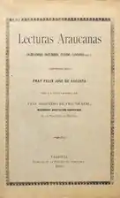 Lecturas Araucanas (1910), por Félix José de Augusta&nbsp;y Sigifredo de Fraunhaeusl, compiladores&nbsp;&nbsp;