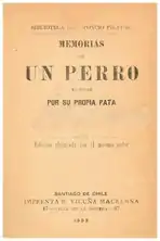 Memorias de un perro escritas por su propia pata (1893), por Juan Rafael Allende&nbsp;&nbsp;&nbsp;